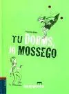 Tu Dorms, Jo Mossego