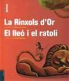 LA RÍNXOLS D'OR. EL LLEÓ I EL RATOLÍ
