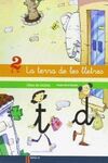 LA TERRA DE LES LLETRES 2- INFANTIL LLIBRE DE LECTURA