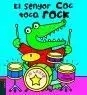 El Senyor Coc Toca Rock