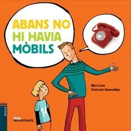 Abans no Hi Havia Mòbils
