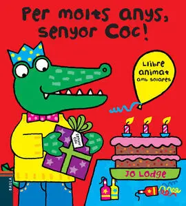 Per Molts Anys, Senyor Coc!