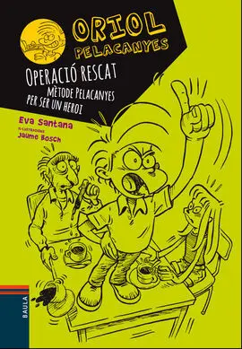 Operació Rescat. Mètode Pelacanyes Per Ser un Heroi