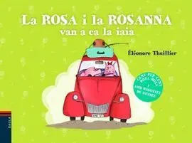 La Rosa I la Rosanna Van a Ca la Iaia
