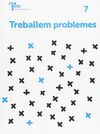 TREBALLEM PROBLEMES 7 PRIMÀRIA BAULA