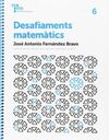 DESAFIAMENTS MATEMÀTICS - 6 PRIMÀRIA