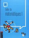 TALLER DE MATEMÀTIQUES 1 ESO