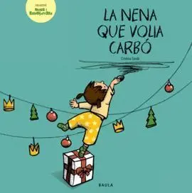 La Nena que Volia Carbó
