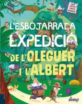 L'esbojarrada Expedició de L'oleguer I L'albert
