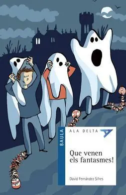 Que Venen Els Fantasmes