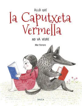 Allò que la Caputxeta Vermella