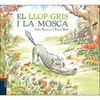 EL LLOP GRIS I LA MOSCA