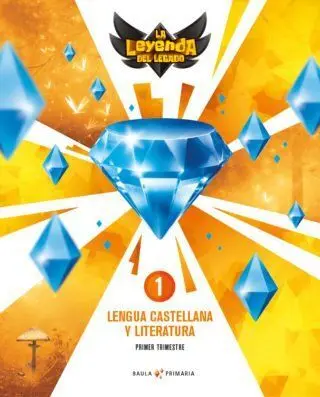Lengua Castellana y Literatura 1º Primaria la la Leyenda del Legado