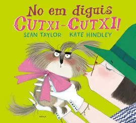 No Em Diguis Cutxi-Cutxi