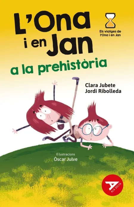 LOna I en Jan a la Prehistòria