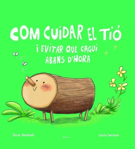 Com Cuidar el Tió I Evitar que Cagui Abans D'hora