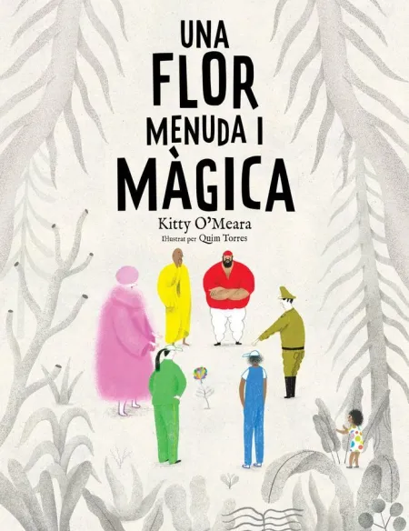 Una Flor Menuda I Màgica