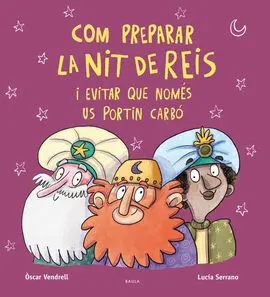 Com Preparar la Nit de Reis