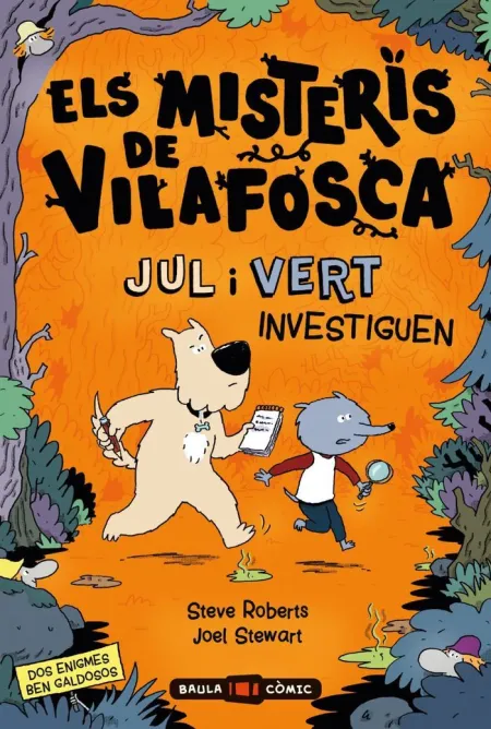 Els Misteris de Vilafosca. Jul I Vert Investiguen