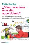 ¿CÓMO RECONOCER A UN NIÑO SUPERDOTADO?