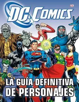 La Guía Definitiva de Personajes de Dc Comics