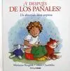 ¿Y Después de los Pañales?