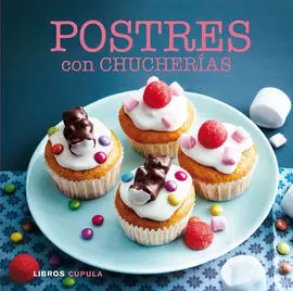 Postres con Chucherias