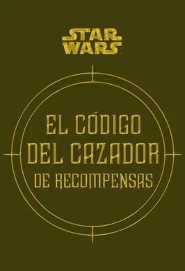 El Codigo del Cazador de Recompensas