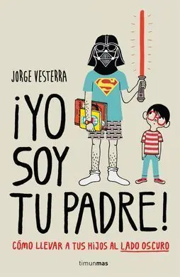 ¡Yo Soy tu Padre!