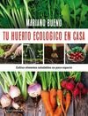 TU HUERTO ECOLOGICO EN CASA