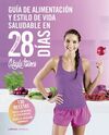 GUÍA DE ALIMENTACIÓN Y ESTILO DE VIDA SALUDABLE EN 28 DIAS