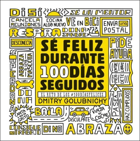 Sé Feliz Durante 100 Días Seguidos