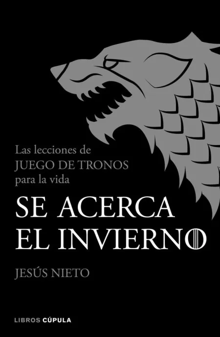 Se Acerca el Invierno. Las Lecciones de Juego de T