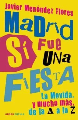 Madrid sí Fue una Fiesta