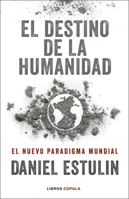 El Destino de la Humanidad