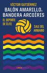 BALÓN AMARILLO, BANDERA ARCOÍRIS