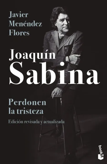 Joaquin Sabina. Perdonen la Tristeza