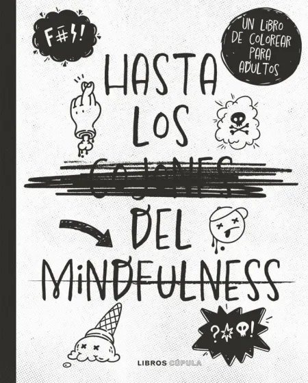 Hasta los C*Jones del Mindfulness