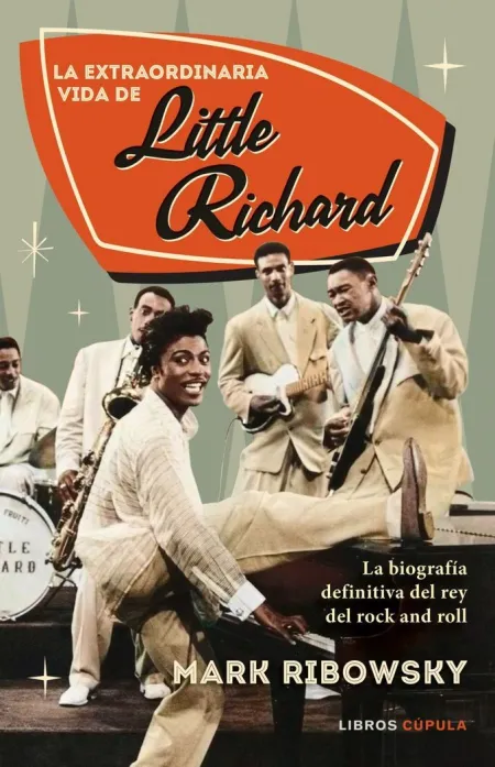 La Extraordinaria Vida de Little Richard