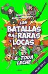 LAS BATALLAS MAS RARAS Y LOCAS