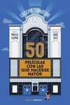 50 PELICULAS CON LAS QUE HACERSE MAYOR