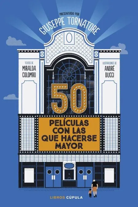 50 Peliculas con las que Hacerse Mayor