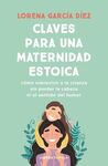 CLAVES PARA UNA MATERNIDAD ESTOICA