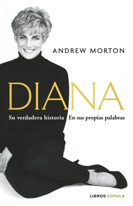 Diana: Su Verdadera Historia