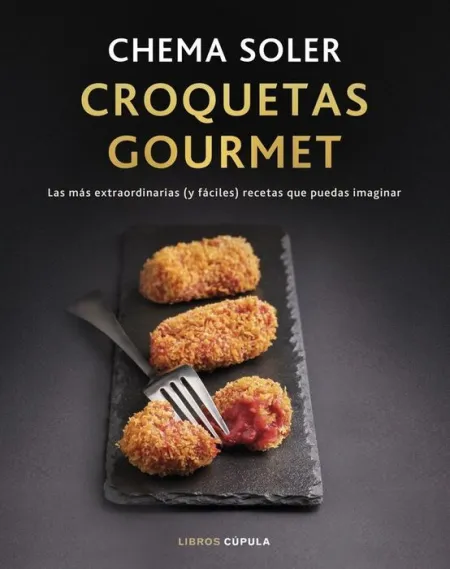 Croquetas Gourmet. Edicion Tapa Blanda