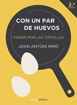 Con un Par de Huevos. Edicion Tapa Blanda
