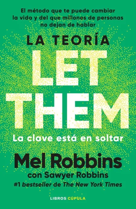 La Teoría Let Them. La Clave está en Soltar