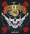 GUNS N' ROSES. 40 ANIVERSARIO