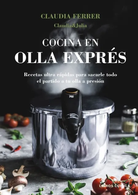 Cocina en Olla Expres. Edicion Tapa Blanda