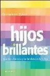 Hijos Brillantes. Descubre el Talento y las Habilidades de tu Hijo
